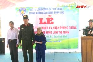 Trung đoàn CSCĐ Nam Trung Bộ xây nhà tình nghĩa, nhận phụng dưỡng mẹ Việt Nam Anh hùng