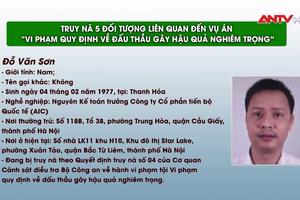 Truy nã 5 đối tượng liên quan vụ án tại Sở Y tế tỉnh Quảng Ninh, Công ty AIC