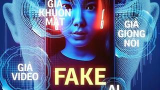 Cảnh giác trước cuộc gọi lừa đảo "Deepfake"