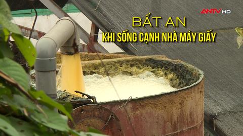 Bất an khi sống cạnh nhà máy giấy