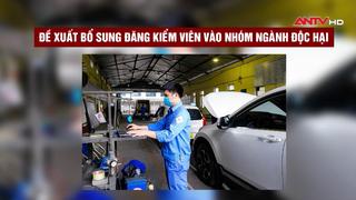 Đề xuất bổ sung đăng kiểm viên vào nhóm ngành độc hại