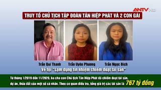 Đề nghị truy tố Chủ tịch Tập đoàn Tân Hiệp Phát và 2 con gái