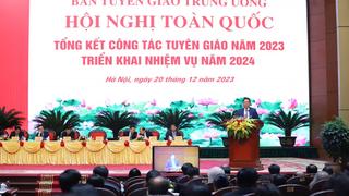 Hội nghị toàn quốc tổng kết công tác Tuyên giáo năm 2023, triển khai nhiệm vụ năm 2024