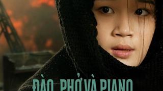 Sức hút của phim “Đào, Phở và piano”