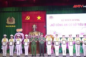 Công an tỉnh Đồng Nai tuyên dương "Nữ công an cơ sở tiêu biểu"