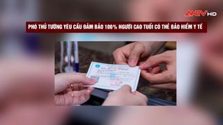 Đảm bảo 100% người cao tuổi có thẻ Bảo hiểm y tế