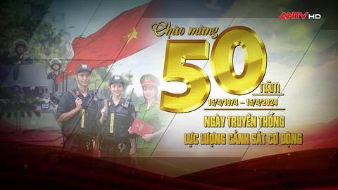 Các chương trình kỷ niệm 50 năm Ngày truyền thống lực lượng Cảnh sát cơ động