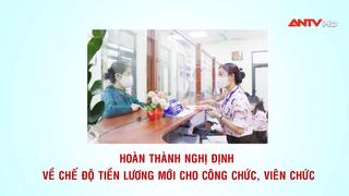 Hoàn thành nghị định về chế độ tiền lương mới cho công chức, viên chức