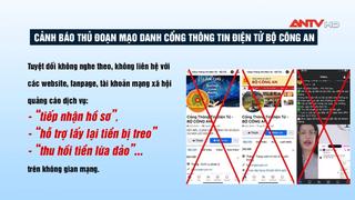 Cảnh báo thủ đoạn mạo danh Cổng Thông tin điện tử Bộ Công an