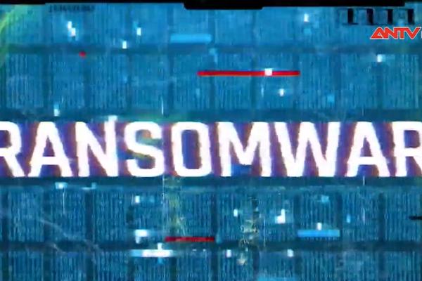 Nguy cơ tấn công mạng ransomeware vào tổ chức, doanh nghiệp
