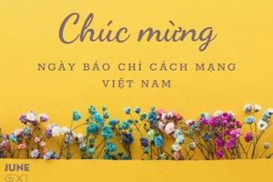 Cư dân mạng chúc mừng ngày Báo chí Cách mạng Việt Nam