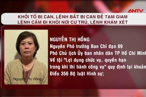 Bắt nguyên Phó Chủ tịch UBND TP.HCM Nguyễn Thị Hồng