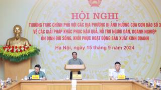 Thủ tướng nêu 4 mục tiêu lớn khắc phục hậu quả bão lụt 