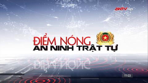 Tin tức ANTT nổi bật 24h qua