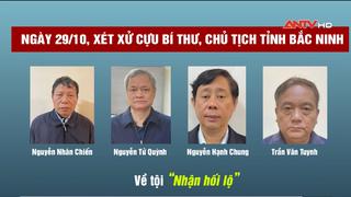 Ngày 29/10, xét xử cựu Bí thư, Chủ tịch tỉnh Bắc Ninh 