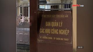 Trưởng BQL các khu công nghiệp tỉnh Đắk Lắk bị khởi tố vì nhận hối lộ