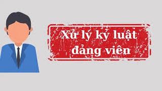 Bộ Chính trị, Ban Bí thư xem xét, thi hành kỷ luật tổ chức đảng, đảng viên 