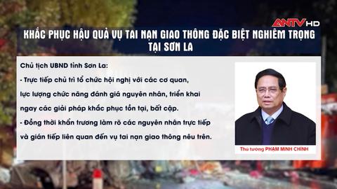 Thủ tướng chỉ đạo khắc phục hậu quả vụ tai nạn giao thông đặc biệt nghiêm trọng tại Sơn La