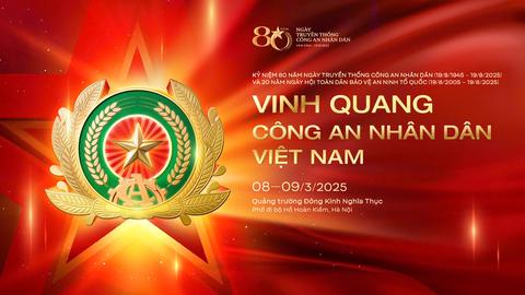 Full chương trình Gala âm nhạc “Vinh quang Công an nhân dân Việt Nam”