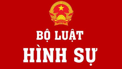 Sửa đổi Bộ luật Hình sự là yêu cầu cấp thiết, khách quan