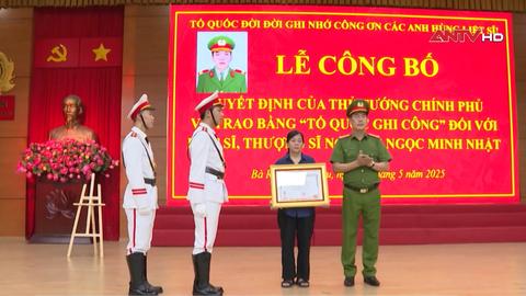 Trao bằng Tổ quốc ghi công đối với Thượng sĩ Nguyễn Ngọc Minh Nhật