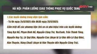 Hà Nội phân luồng giao thông phục vụ Quốc tang đồng chí Trần Đức Lương