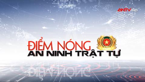 Tin tức an ninh trật tự nổi bật 24h qua Tin tức an ninh trật tự nổi bật 24h qua