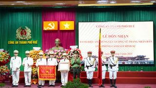 Phòng Cảnh sát hình sự Công an TP.Huế đón nhận danh hiệu Anh hùng Lực lượng vũ trang nhân dân