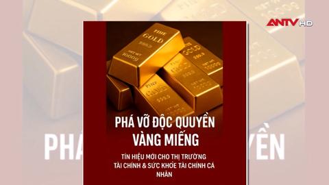 Xóa bỏ độc quyền nhà nước về vàng miếng