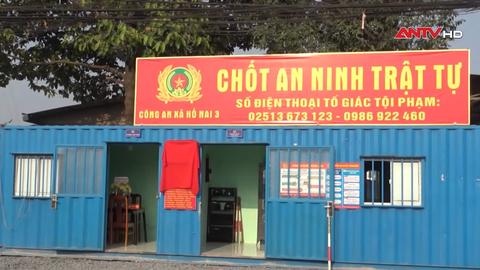 Hiệu quả từ mô hình “Chốt an ninh trật tự”