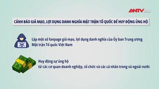 Cảnh báo mạo danh Mặt trận Tổ quốc để huy động ủng hộ