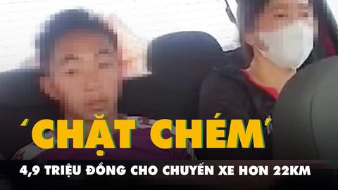 Xác minh vụ "chặt chém" 4,9 triệu đồng tiền xe ôm, taxi cho quãng đường khoảng 22km