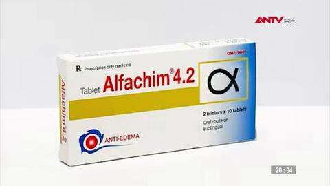 Thu hồi thuốc kháng viêm Alfachim 4.2 của Công ty Đại Cát Á