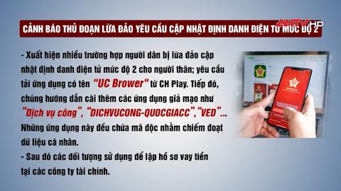 Cảnh báo lừa đảo yêu cầu cập nhật định danh điện tử mức độ 2