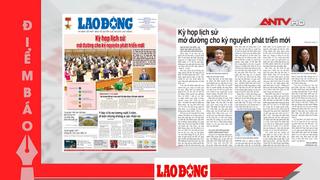 Tin tức nổi bật trên báo số ra ngày hôm nay (28/6)