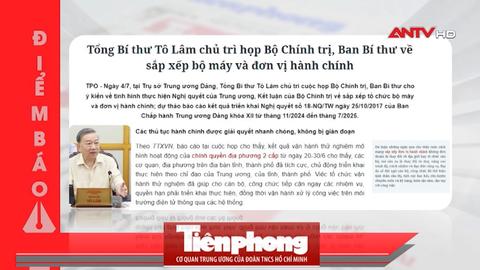 Tin tức nổi bật trên báo số ra ngày 05/7