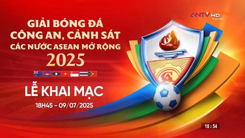 FULL chương trình Lễ khai mạc Giải bóng đá Công an, Cảnh sát các nước ASEAN mở rộng 2025