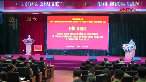 Cục An ninh mạng và phòng, chống tội phạm sử dụng công nghệ cao sơ kết công tác 6 tháng