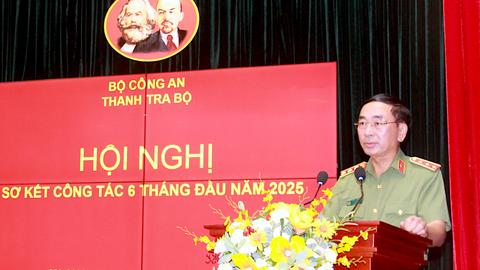 Thanh tra Bộ Công an sơ kết công tác 6 tháng đầu năm 2025