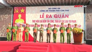 Công an TP. Cần Thơ ra quân tấn công, trấn áp các loại tội phạm