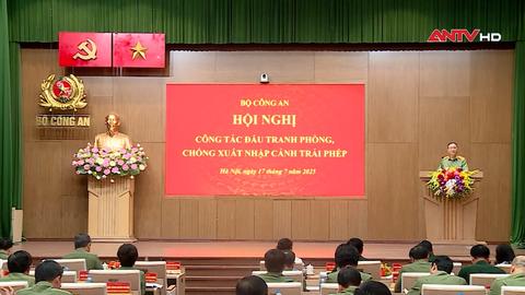 Đổi mới mạnh mẽ tư duy, biện pháp phòng chống xuất nhập cảnh trái phép