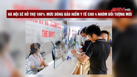 Hà Nội sẽ hỗ trợ 100% mức đóng bảo hiểm y tế cho 4 nhóm đối tượng mới