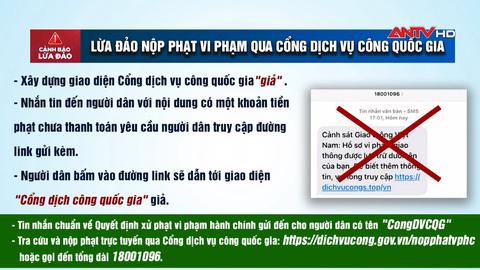 Cảnh báo lừa đảo mới nộp phạt vi phạm qua cổng dịch vụ công quốc gia giả