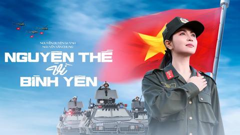Ra mắt MV “Nguyện thề vì bình yên”