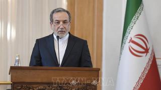 Iran và E3 nối lại đàm phán hạt nhân vào tuần tới
