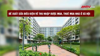 Đề xuất sửa điều kiện về thu nhập được mua, thuê mua nhà ở xã hội