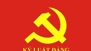 Bộ Chính trị, Ban Bí thư xem xét, thi hành kỷ luật tổ chức đảng, đảng viên vi phạm