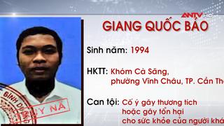 Truy nã 3 đối tượng cùng về tội Cố ý gây thương tích  