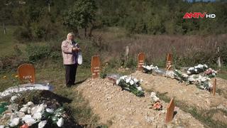 Jablanica – Một năm sau thảm họa, nỗi đau vẫn chưa nguôi