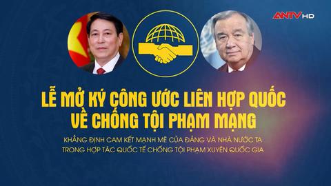 Tuyên truyền Lễ mở ký Công ước Hà Nội